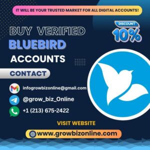 Buy Verified Bluebird Accounts