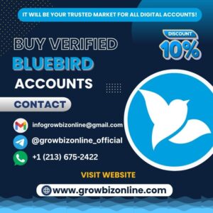 Buy Verified Bluebird Accounts